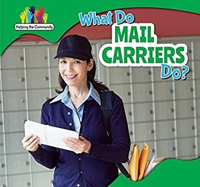 What Do Mail Carriers Do? Hardcover Nick Christopher