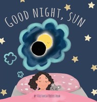 Good Night, Sun | Victoria Rockstroh | Buch | Englisch | 2023