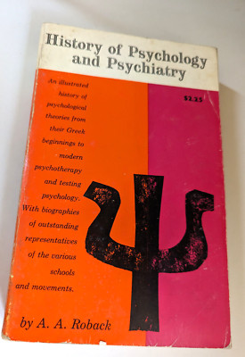 History Of Psychology And Psychiatry, A A Roback, 1961 The Citadel Press
