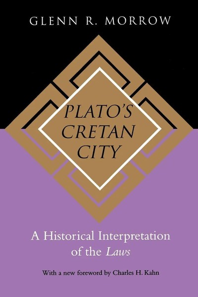 Plato's Cretan City A Historical Interpretation Of The Laws Glenn R. Morrow Buch-image