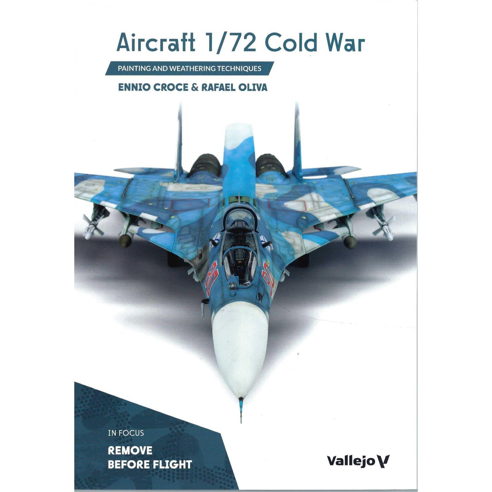 Aircraft 1/72 Cold War - Painting and Weathering Techniques