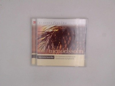 Meisterwerke / Mendelssohn / Classic feeling Classic feeling Mendelssohn Barthol