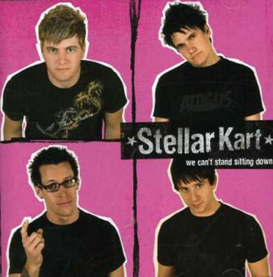 Stellar Kart,We Can't Stand Sitting Down, - (Compact Disc)