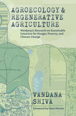 Agroecology And Regenerative Agriculture: An Evidence-Based Guide To Sustai...