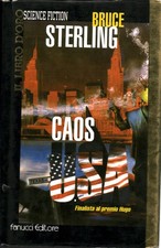 Caos U.S.A. - Bruce Sterling (Fanucci Editore) [1999]