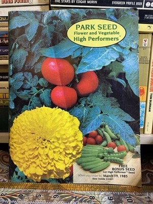 Park Seed Flower and Vegetable catalog 1985