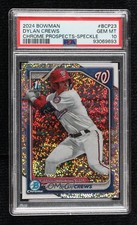 2024 Bowman Chrome Prospects Speckle Refractor /299 Dylan Crews PSA 10 GEM MT