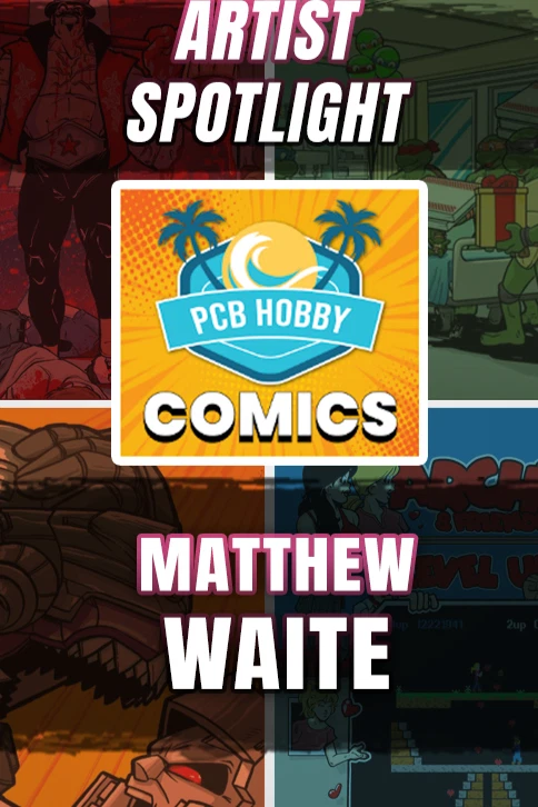 LIVE @ HEROES CON ~ PCB HOBBY: Artist Spotlight Matthew Waite | 6/21 Y