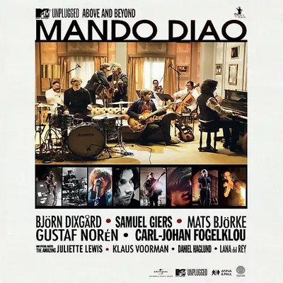 Mando Diao - MTV Unplugged/Above and Beyond