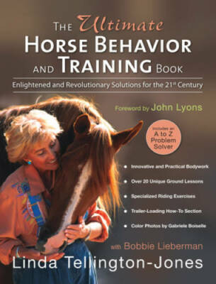 The Ultimate Horse Behavior and Training Book: Enlightened and Revolution - GOOD