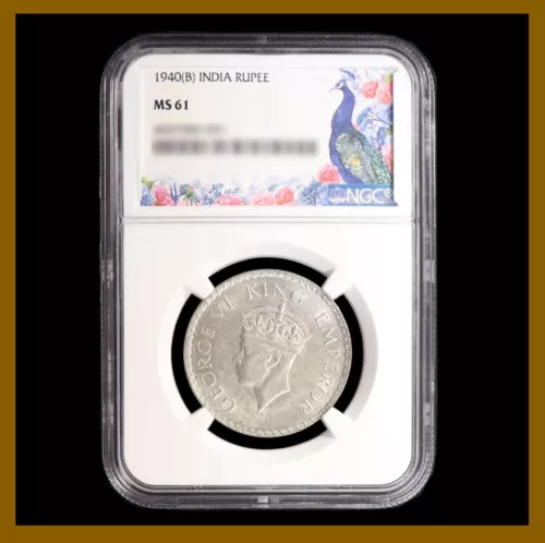 British India 1 Rupee, 1940 (B) Bombay NGC MS 61 King George VI 4437582-031