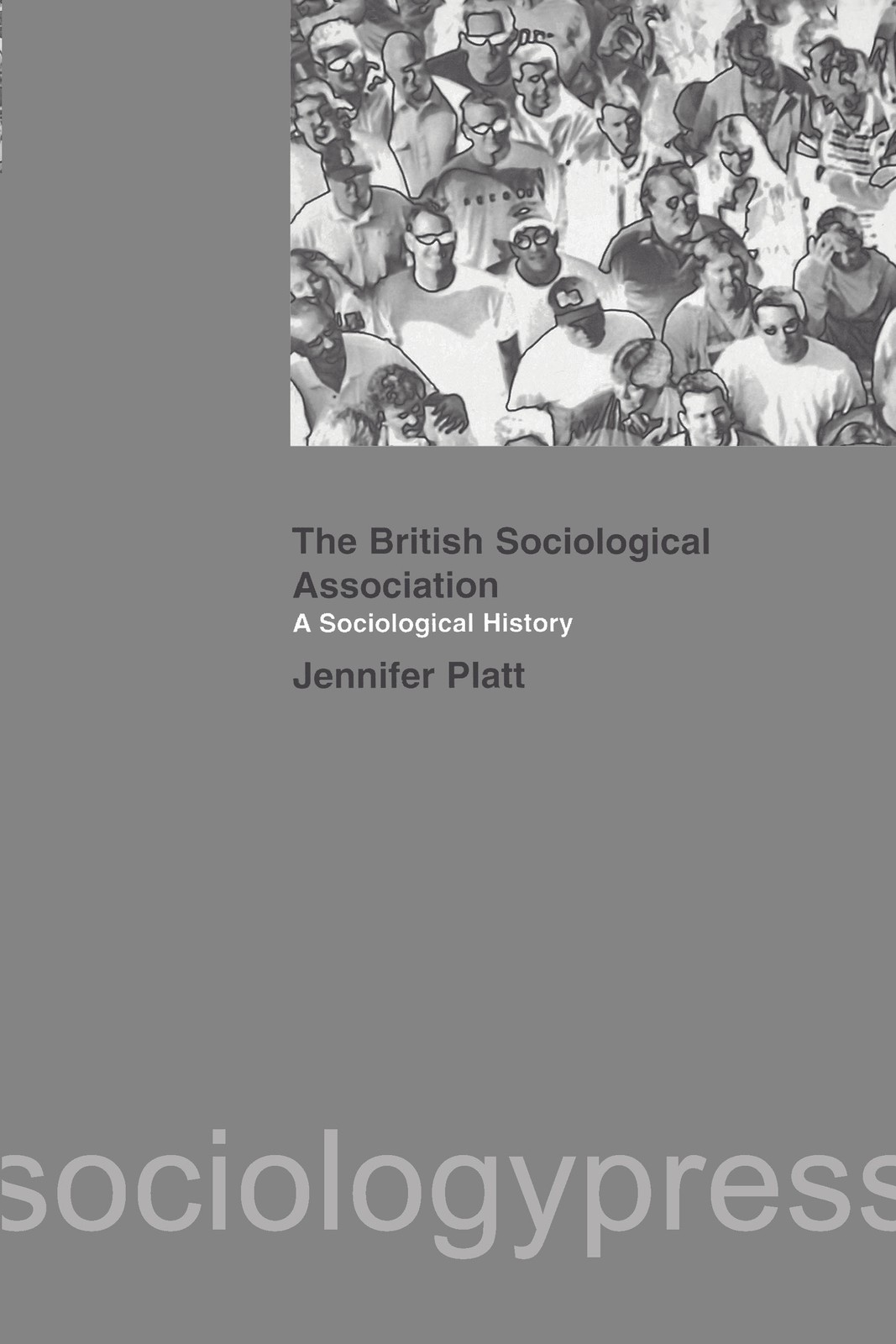 Sociological History of the British Sociological Association