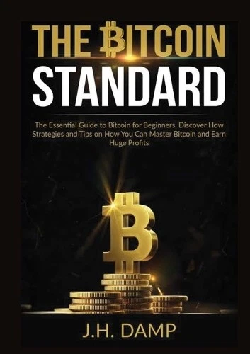 J H Damp The Bitcoin Standard (Paperback) (UK IMPORT)