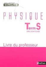 PHYSIQUE TERMINALE S OBLIGATOIRE LIVRE DU PROFESSEUR 2006, Hélène Richoux, Maud 