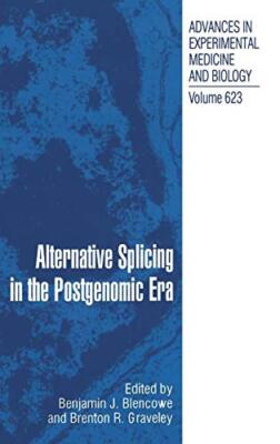 Alternative Splicing in the Postgenomic Era (Advances in Experimental Medicin-,
