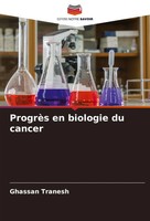 Ghassan Tranesh | ProgrèS En Biologie Du Cancer | Taschenbuch | FranzöSisch