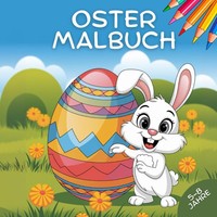 Malbuch Kinder 5-8 Jahre - 50 Ausmalbilder, Oster-Motive, Zeichnen