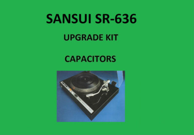 Turntable SANSUI SR-636 Repair KIT - all capacitors