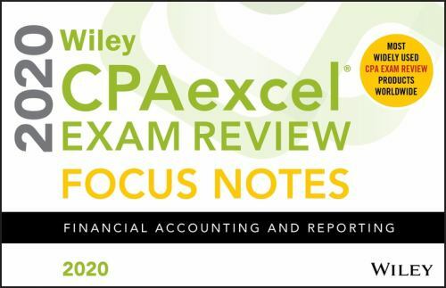 Wiley CPAexcel Exam Review 2020 Focus Notes : Financial Accounting and ...