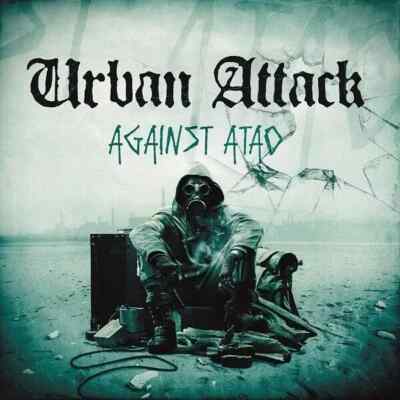 Urban Attack - against atao - LP - Crust Metal-Punk - Rawside, Casualties