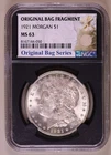 1921 Morgan Dollar NGC MS63 Bag Fragment ***RARE ORIGINAL FRAGMENT HOLDER***
