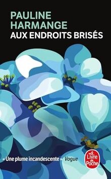 Aux endroits brisés von Harmange, Pauline | Buch | Zustand sehr gut