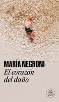 Maria Negroni | El CorazóN Del DañO | Taschenbuch | Spanisch (2023)