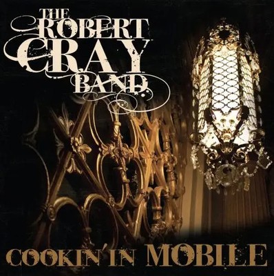 CD & DVD The Robert Cray Band Cookin In Mobile TRIFOLD DIGIPAK Nozzle Recor