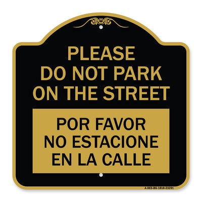 Please Do Not Park on the Street Por Favor No Estacione En La Calle