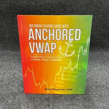 Maximum Trading Gains With Anchored VWAP By Brian Shannon, CMT Hardcover