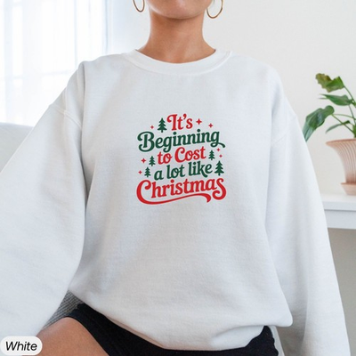 #ad It#x27;s Beginning To Cost A Lot Like Christmas Christmas quote Happy new year $40.00