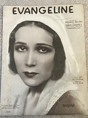 1929 EVANGELINE Sheet Music DOLORES DEL RIO, by Al Jolson, Billy Rose