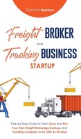 Clement Harrison | Freight Broker & Trucking Business Startup | Buch | Englisch