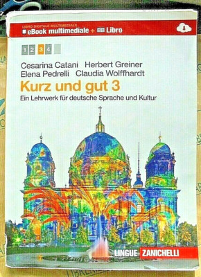 KURZ UND GUT VOL. 3 - C. CATANI H. GREINER E. PEDRELLI C. WOLFFHARDT -ZANICHELLI