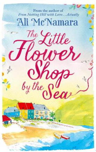 Thumbnail - Ali Mcnamara The Little Flower Shop By The Sea (taschenbuch)