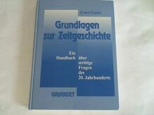 Grundlagen Zur Zeitgeschichte: Ein Handbuch über st... | Buch | Zustand sehr gut