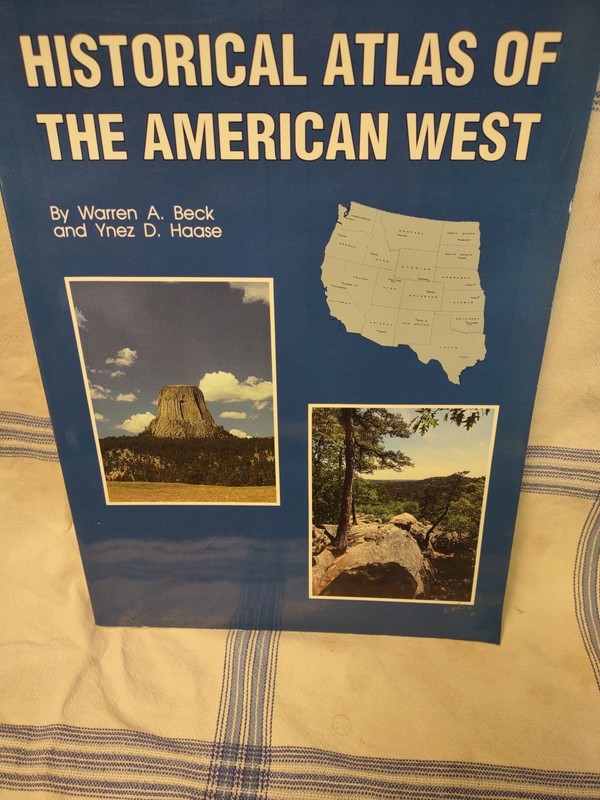 Historical Atlas Of The American West