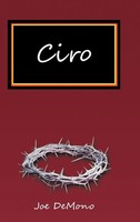 Ciro | Joe Demono | Buch | Gebunden | Englisch | 2013 | AuthorHouse
