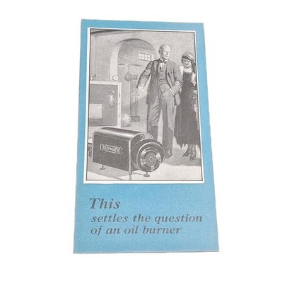 Settles Oil O Matic Burner Heating Co Reading PA Foldout Booklet Early 1900's 