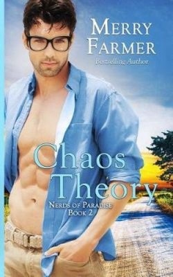 Chaos Theory (Nerds of Paradise) by Merry Farmer [Paperback]