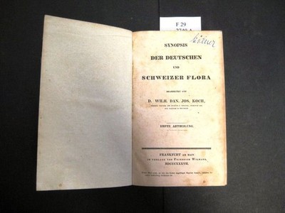 Synopsis der Deutschen und Schweizer Flora. Koch, D. Wilh. Dan. Jos.: