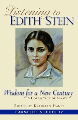 Listening to Edith Stein: Wisd - Paperback - GOOD