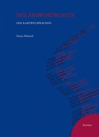 Der Erbwortschatz Der Kartwelsprachen | Heinz FäHnrich | Deutsch | Taschenbuch