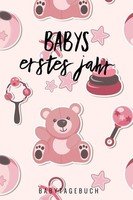 Babys Erstes Jahr: A5 Babytagebuch Als Geschenk Zur Geburt FüR