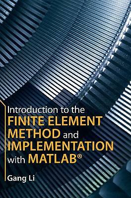 Introduction to the Finite Element Method and Implementation with MATLAB® Li