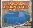 Exploring Ancient Cities of the Bible