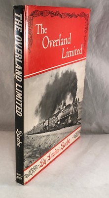 VINTAGE EISENBAHN ZUGBUCH DAS ÜBERLAND LIMITIERT VON LUCIUS BEEBE ILLUSTRIERT 