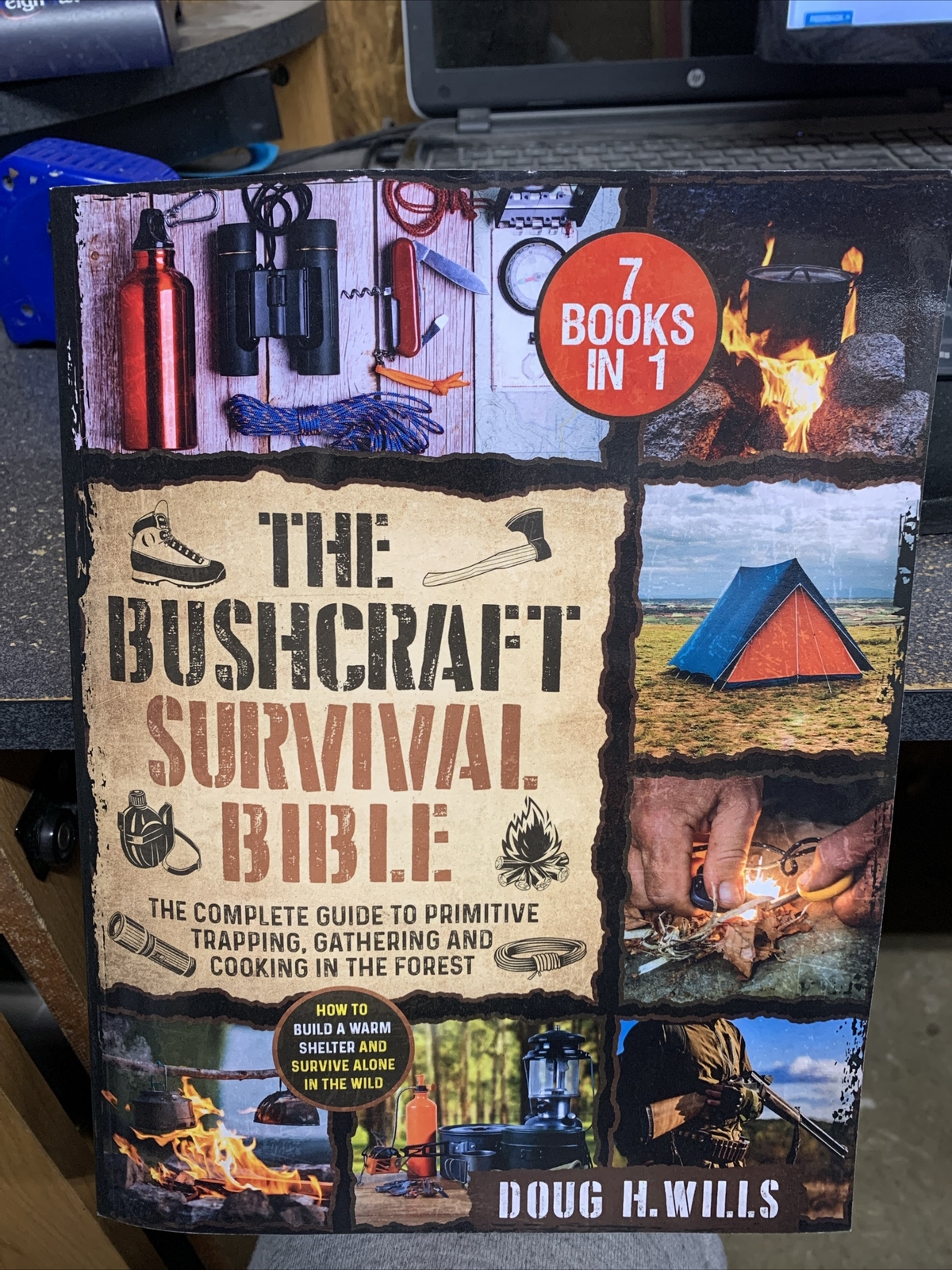The bushcraft survival Bible: the complete guide to primitive, trapping ...