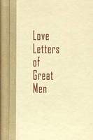 Becon Hill | Love Letters Of Great Men | Taschenbuch | Englisch (2009)