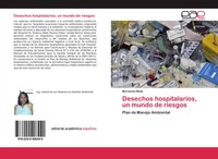 Marianela Mata | Desechos Hospitalarios, Un Mundo De Riesgos | Taschenbuch